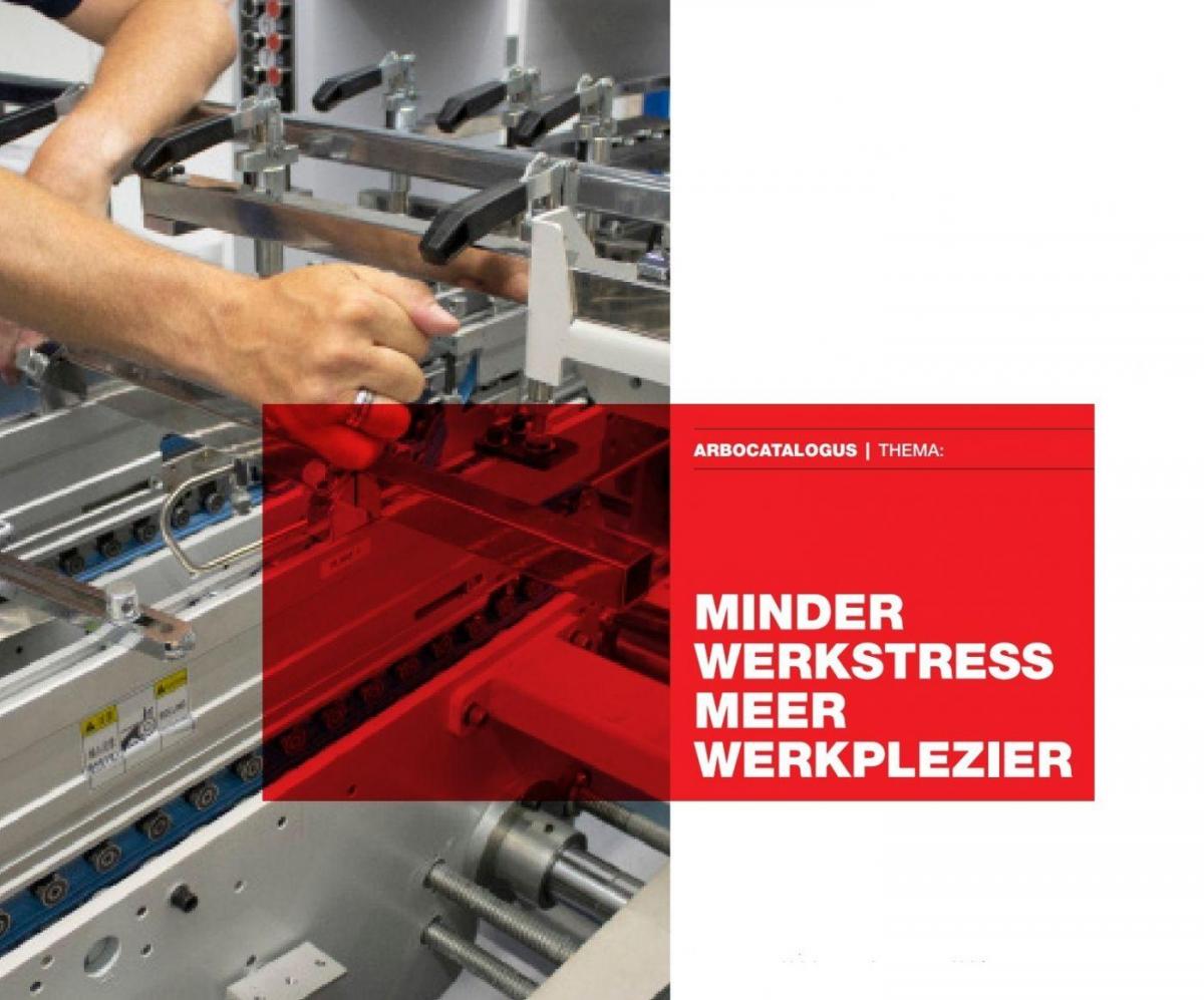 Arbocatalogus Minder Werkstress Meer Werkplezier goedgekeurd door de arbeidsinspectie. De beste oplossingen voor werkdruk en ongewenste omgangsvormen nu praktisch bij elkaar in één naslagwerk!